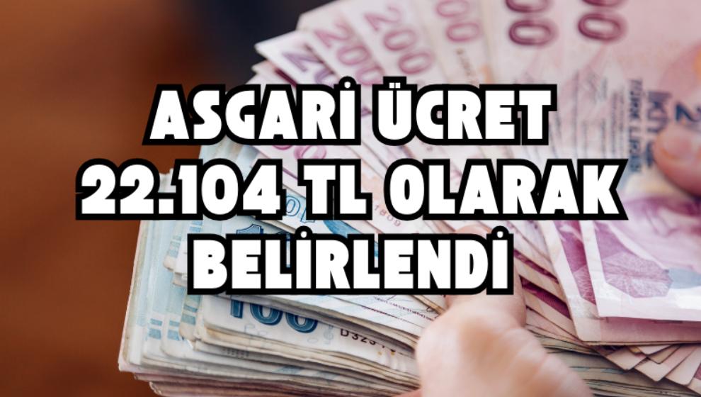 Asgari Ücret 22.104 TL Olarak Belirlendi
